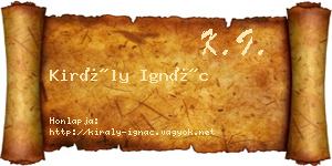 Király Ignác névjegykártya